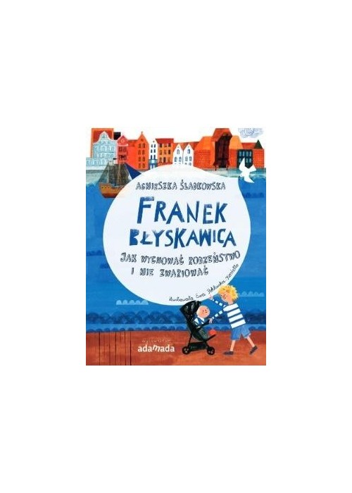 Franek Błyskawica. Jak wychować rodzeństwo..