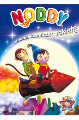 Noddy. Buduje kosmiczną rakietę