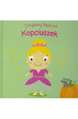 Dotykamy bajeczek. Kopciuszek