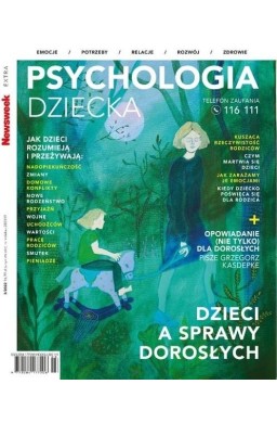 Newsweek Extra 3/2022 Psychologia dziecka