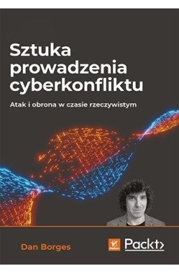 Sztuka prowadzenia cyberkonfliktu...