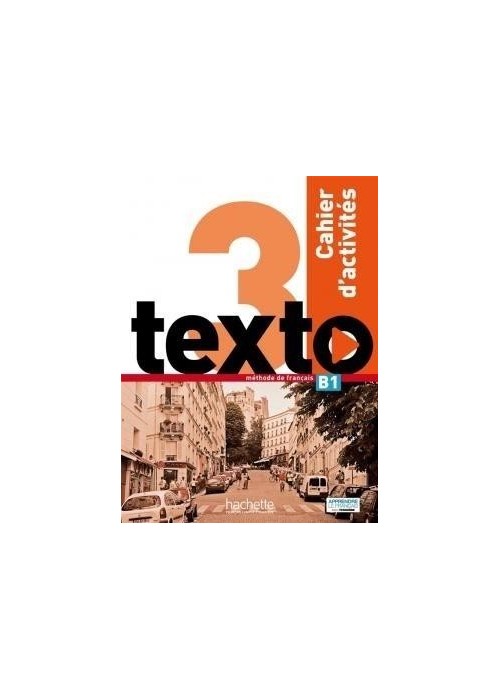 Texto 3 zeszyt ćwiczeń HACHETTE