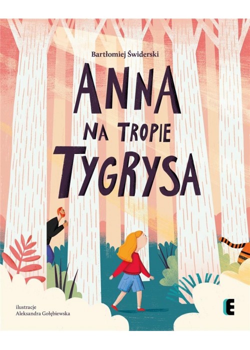 Anna na tropie tygrysa