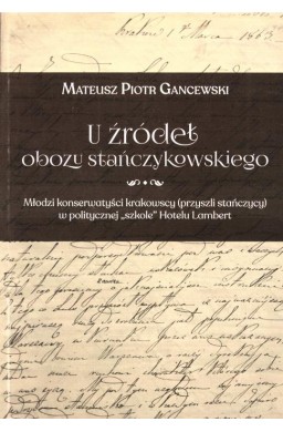 U źródeł obozu stańczykowskiego