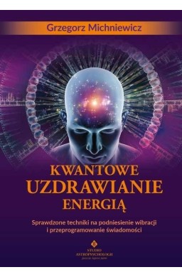 Kwantowe uzdrawianie energią