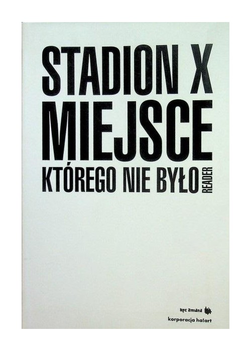 Stadion X. Miejsce, którego nie było