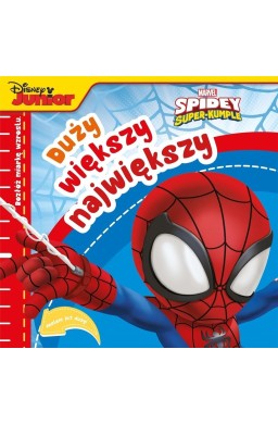 Duży, większy, największy. Marvel Spidey i..