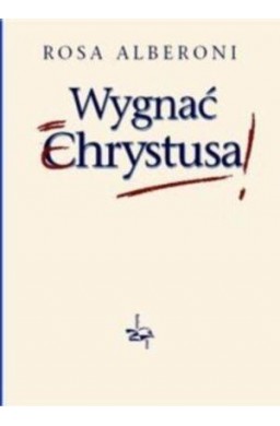 Wygnać Chrystusa BR