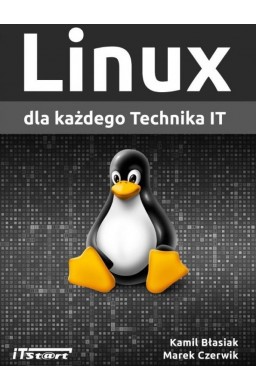 Linux dla każdego Technika IT