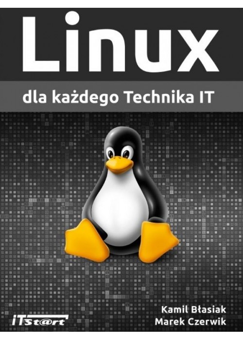 Linux dla każdego Technika IT