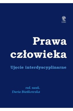 Prawa człowieka. Ujęcie dyscyplinarne