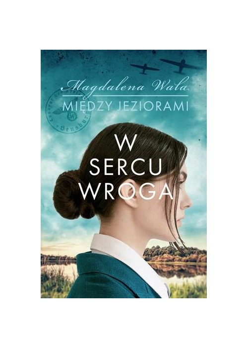 Między jeziorami T.1 W sercu wroga