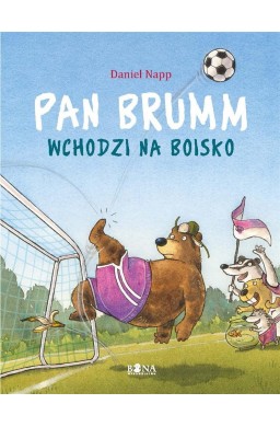 Pan Brumm wchodzi na boisko