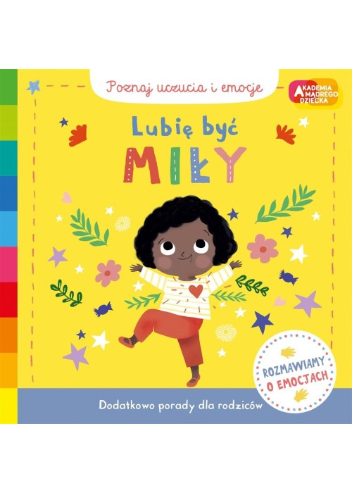 Akademia mądrego dziecka. Lubię być miły