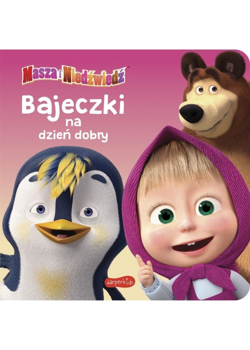 Masza i Niedźwiedź. Bajeczki na dzień dobry Masza i Niedźwiedź. Bajeczki na dzień dobry
