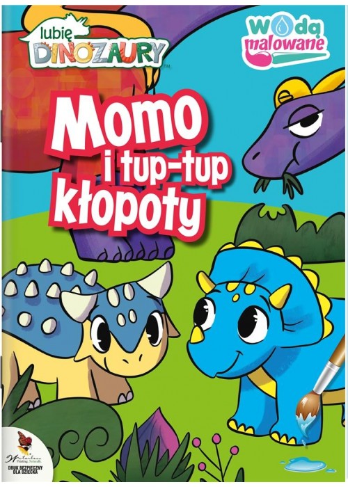 Moje Dinozaury. Momo i tup-tup kłopoty