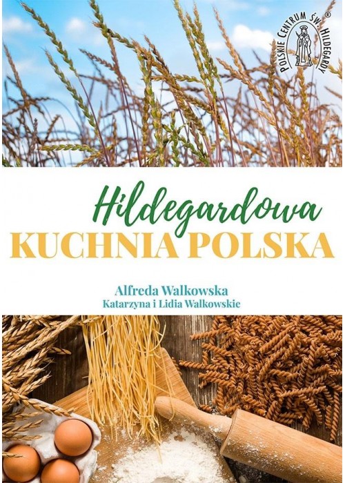 Hildegardowa Kuchnia Polska w.2