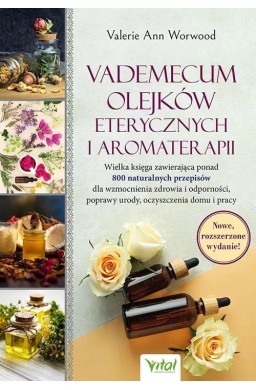 Vademecum olejków eterycznych i aromaterapii