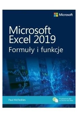 Microsoft Excel 2019. Formuły i funkcje