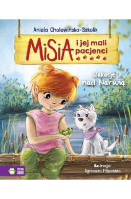 Misia i jej mali pacjenci. Wakacje nad Narwią