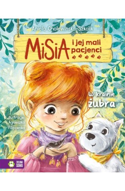 Misia i jej mali pacjenci. W krainie żubra