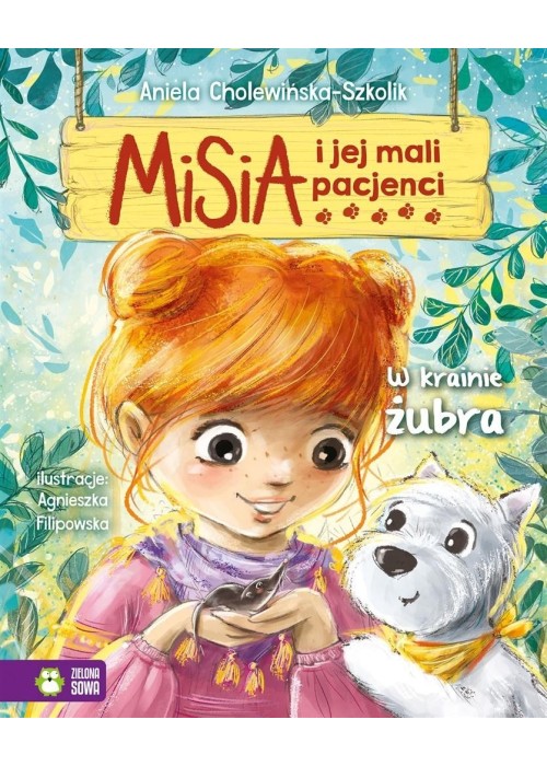Misia i jej mali pacjenci. W krainie żubra