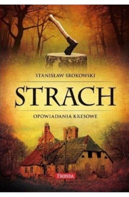 Strach. Opowiadania kresowe w.2