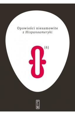 Opowieści niesamowite T.6 z Hispanoameryki