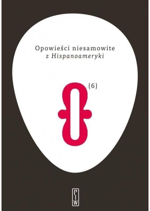 Opowieści niesamowite T.6 z Hispanoameryki