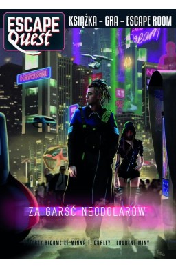 Za garść neodolarów. Escape Quest
