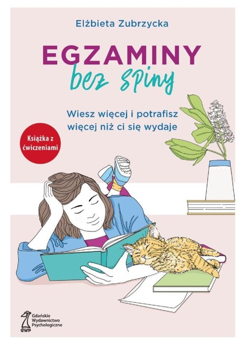 Egzaminy bez spiny Wiesz więcej i potrafisz więcej