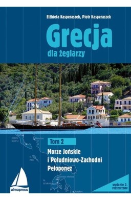 Grecja Dla Żeglarzy T.2 Morze Jońskie i Peloponez
