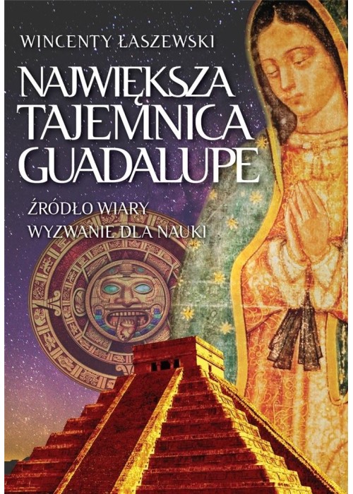 Największa tajemnica Guadalupe w.2