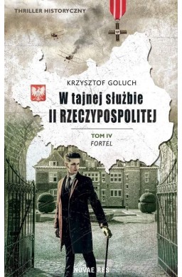 W tajnej służbie II Rzeczypospolitej T.4