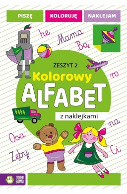 Kolorowy alfabet z naklejkami. Zeszyt 2