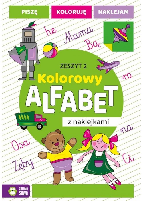 Kolorowy alfabet z naklejkami. Zeszyt 2