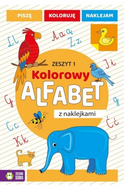 Kolorowy alfabet z naklejkami. Zeszyt 1