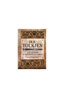 Legenda o Sigurdzie i Gudrun - J. R. R. Tolkien