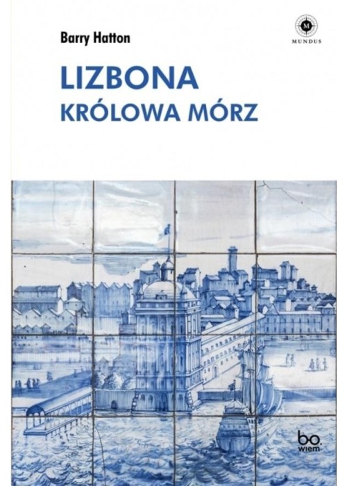 Lizbona. Królowa mórz