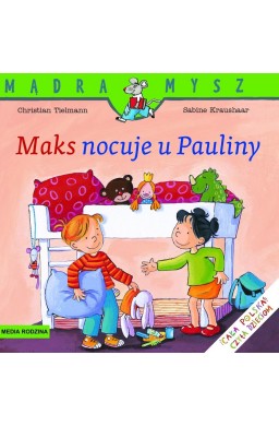 Mądra Mysz - Maks nocuje u Pauliny w.2021