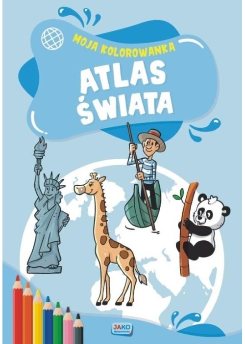 Moja kolorowanka. Atlas świata