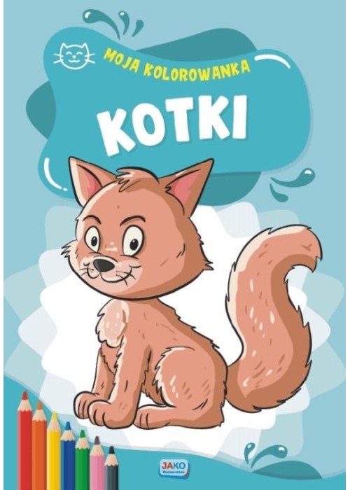 Moja kolorowanka. Kotki