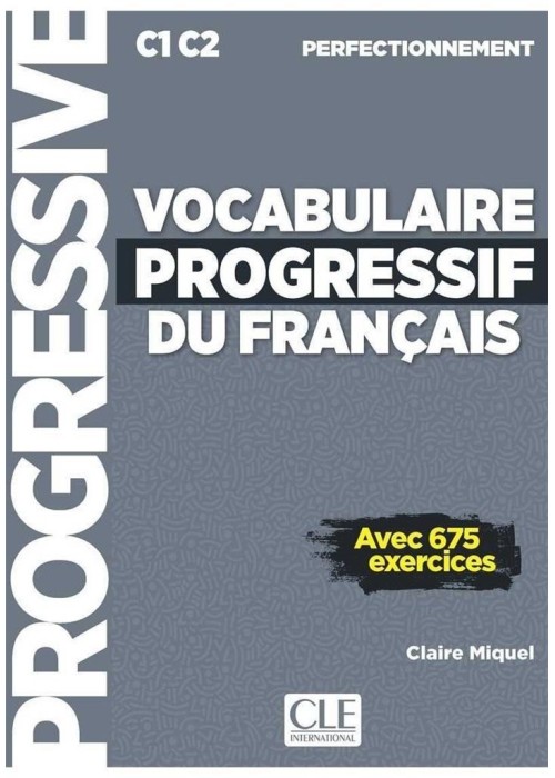 Vocabulaire progressif du francais C1/C2