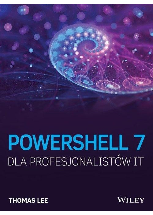 PowerShell 7 dla Profesjonalistów IT