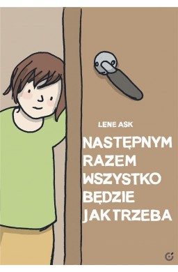 Następnym razem wszystko będzie jak trzeba