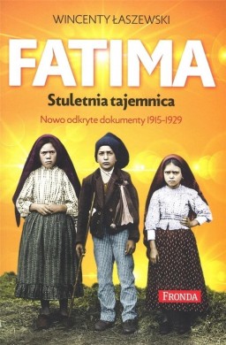 Fatima. Stuletnia tajemnica w.2022