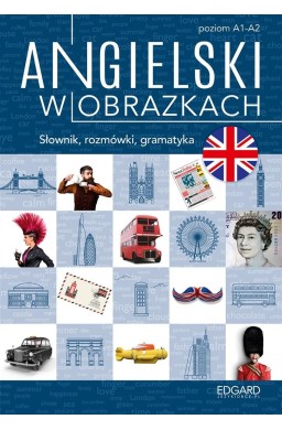Angielski w obrazkach. Słówka, rozmówki, gramatyka
