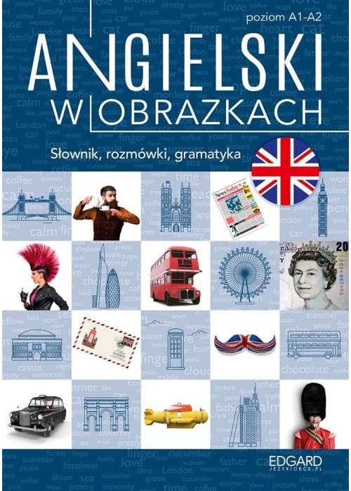 Angielski w obrazkach. Słówka, rozmówki, gramatyka