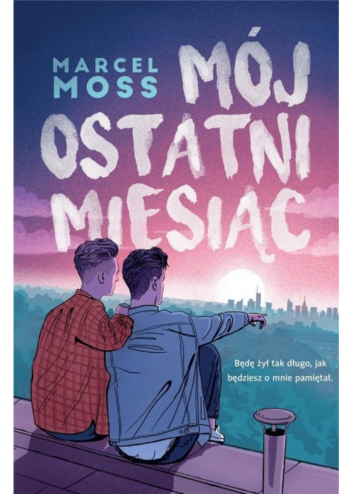 Mój ostatni miesiąc