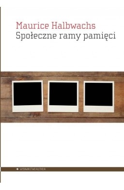 Społeczne ramy pamięci